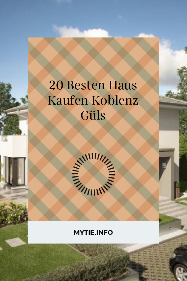20 Besten Haus Kaufen Koblenz Güls